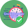Quick Response Time
