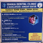 Ishika Dental Clinic and Maxillofacial Surgery Centre